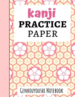 Kanji Practice Paper: Japanese Writing Notebook / Workbook, Genkouyoushi Paper, Gifts For Japan Lovers by Press, Pink Panda