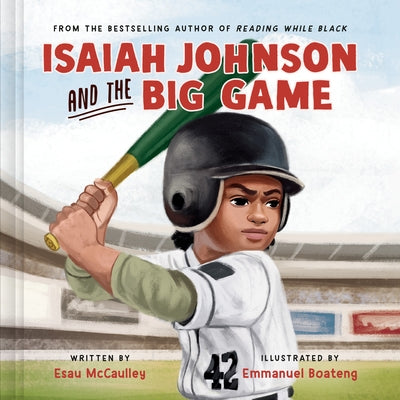 Isaiah Johnson and the Big Game by McCaulley, Esau