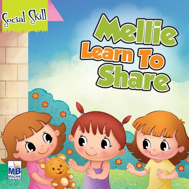 Social Skills: Mellie Learns to Share by Gogoi, Priyadarshani