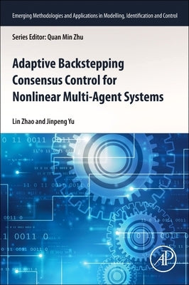 Adaptive Backstepping Consensus Control for Nonlinear Multi-Agent Systems by Zhao, Lin