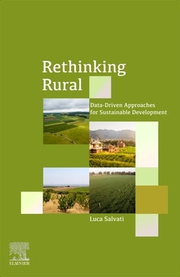 Rethinking Rural: Data-Driven Approaches for Sustainable Development by Salvati, Luca