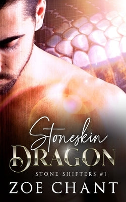 Stoneskin Dragon by Chant, Zoe
