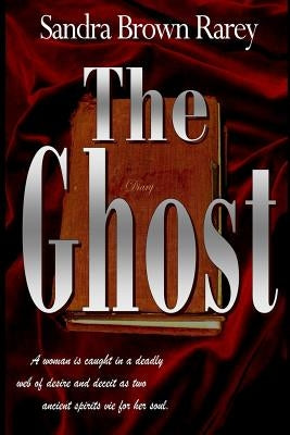 The Ghost by Rarey, Sandra Brown