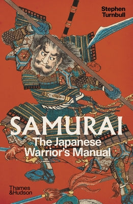 Samurai: The Japanese Warrior's Manual by Turnbull, Stephen