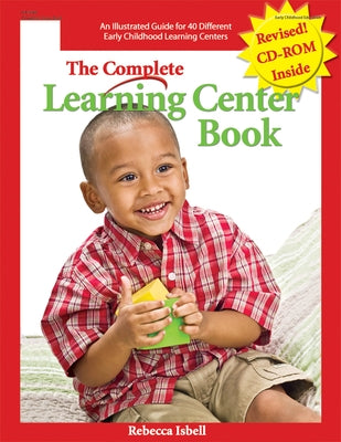The Complete Learning Center Book [With CDROM] by Isbell, Rebecca