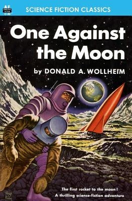 One Against the Moon by Wollheim, Donald A.