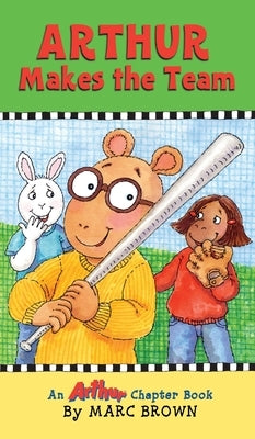 Arthur Makes the Team by Brown, Marc