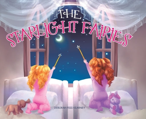 The Starlight Fairies by Figg Kearney, Deborah