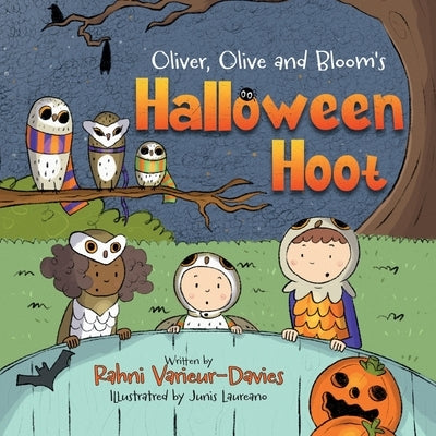 Oliver, Olive & Bloom's Halloween Hoot by Laureano, Junis
