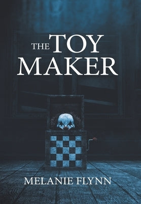 The Toy Maker by Flynn, Melanie