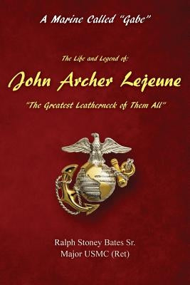 A Marine Called Gabe by Bates Sr, Ralph Stoney