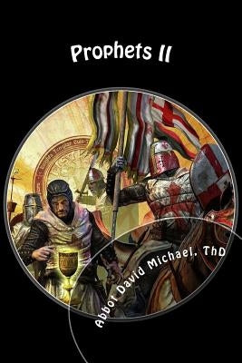 Prophets II: Unity by Michael Thd, Abbot David