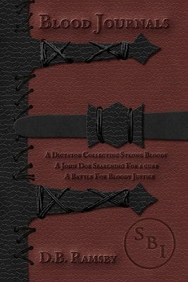 Blood Journals by Ramsey, D. B.