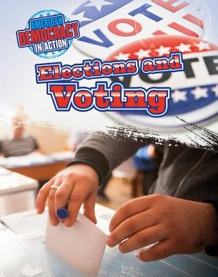 Elections and Voting by Small, Cathleen
