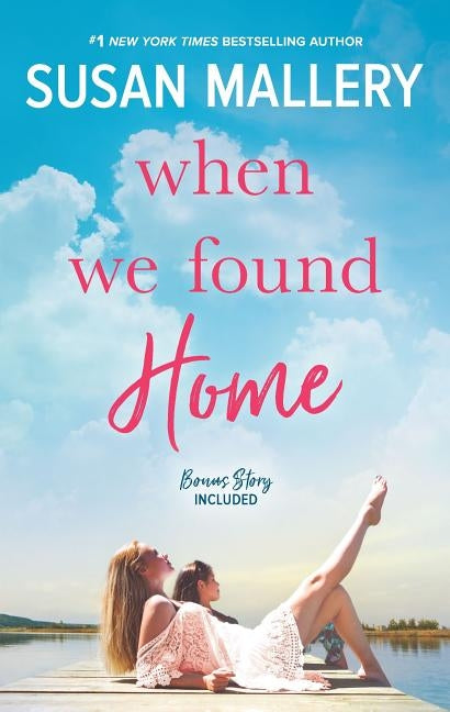 When We Found Home by Mallery, Susan