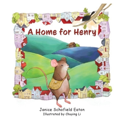 A Home for Henry by Eaton, Janice Schofield