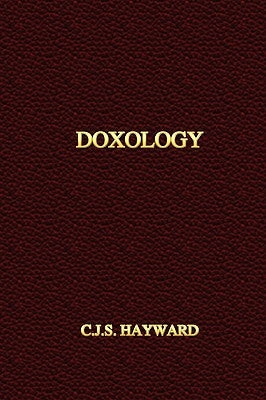 Doxology by Hayward, C. J. S.