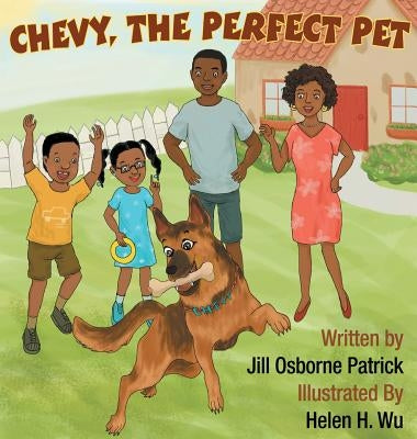 Chevy, The Perfect Pet by Patrick, Jill O.
