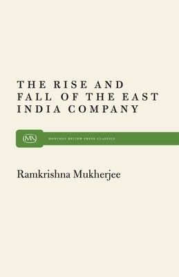 Rise and Fall East India by Mukherjee, Roopali