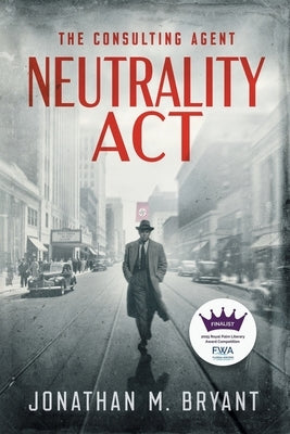 Neutrality Act by Bryant, Jonathan M.