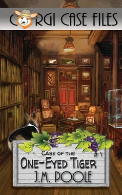 Case of the One-Eyed Tiger by Poole, Jeffrey M.