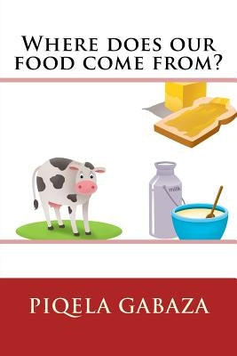 Where does our food come from? by Fiverr, Kayonestudios