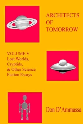 Architects of Tomorrow Volume V by D'Ammassa, Don
