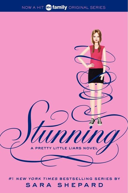 Pretty Little Liars #11: Stunning by Shepard, Sara