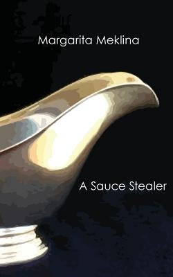 A Sauce Stealer by Meklina, Margarita