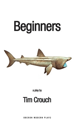 Beginners by Crouch, Tim