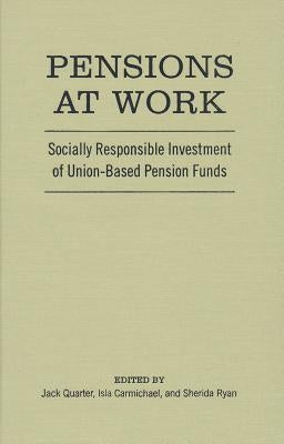 Pensions at Work: Socially Responsible Investment of Union-Based Pension Funds by Quarter, Jack