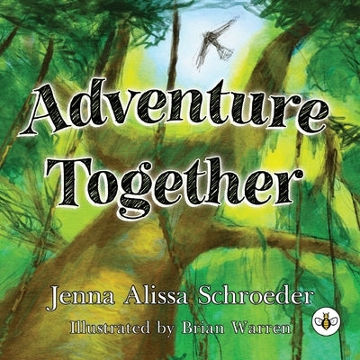 Adventure Together by Schroeder, Jenna
