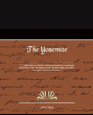 The Yosemite by Muir, John