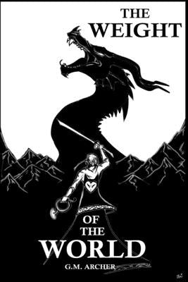 The Weight of the World by Archer, G. M.