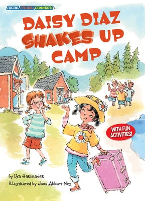 Daisy Diaz Shakes Up Camp: Trade & Interdependence by Harkrader, Lisa