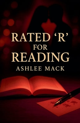 Rated 'R' for Reading by Mack, Ashlee