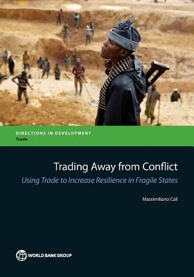 Trading Away from Conflict by Calì, Massimiliano