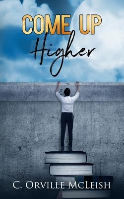 Come Up Higher: A Clarion Call for Traditional Churches by Tucker, Cynthia