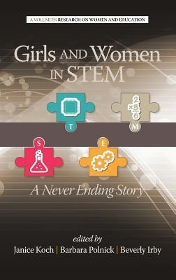 Girls and Women in Stem: A Never Ending Story (Hc) by Koch, Janice