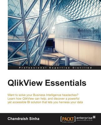 QlikView Essentials by Sinha, Chandraish