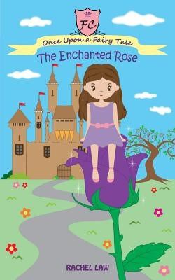 The Enchanted Rose by Law, Rachel