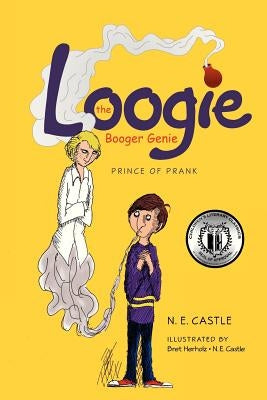 Loogie the Booger Genie: Prince of Prank by Herholz, Bret