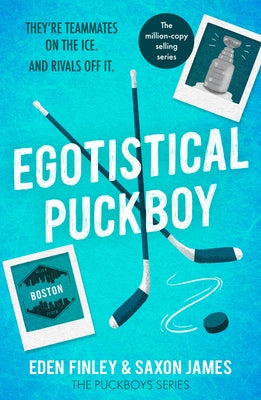 Egotistical Puckboy: The Queer Rivals to Lovers Ice Hockey Tiktok Sensation by James, Saxon