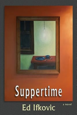 Suppertime by Ifkovic, Ed