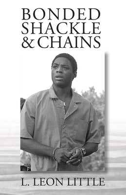 Bonded Shackle & Chains by Little, L. Leon