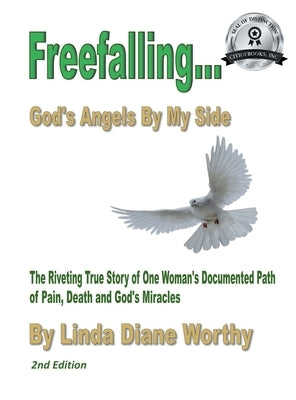 Freefalling...God's Angels By My Side by Worthy, Linda Diane
