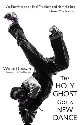 The Holy Ghost Got a New Dance by Hudson, Willie