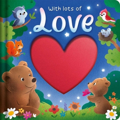 With Lots of Love by Igloobooks