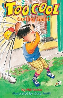 Golfing Giant - Toocool Series by Kettle, Phil