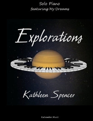 Explorations Collections by Spencer, Kathleen